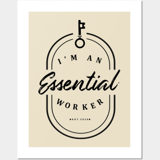 MOST ESSENTIAL WORKER Posters and Art